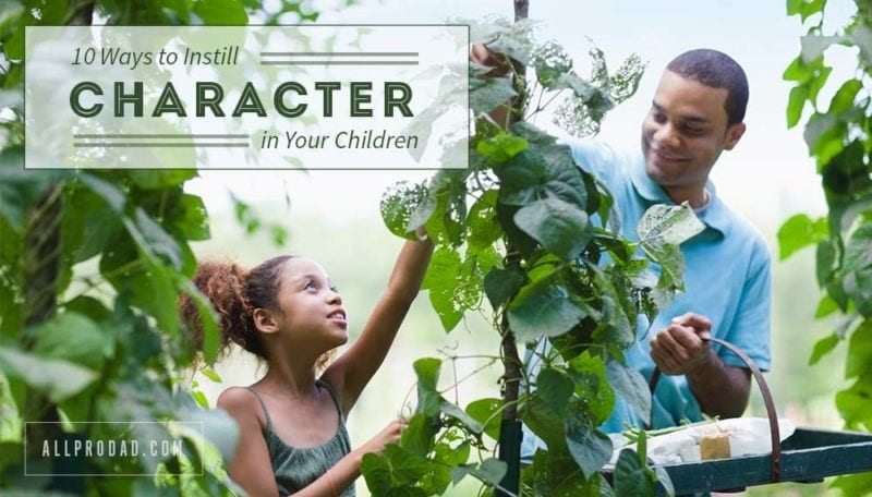 10 Ways to Raise Kids with Character